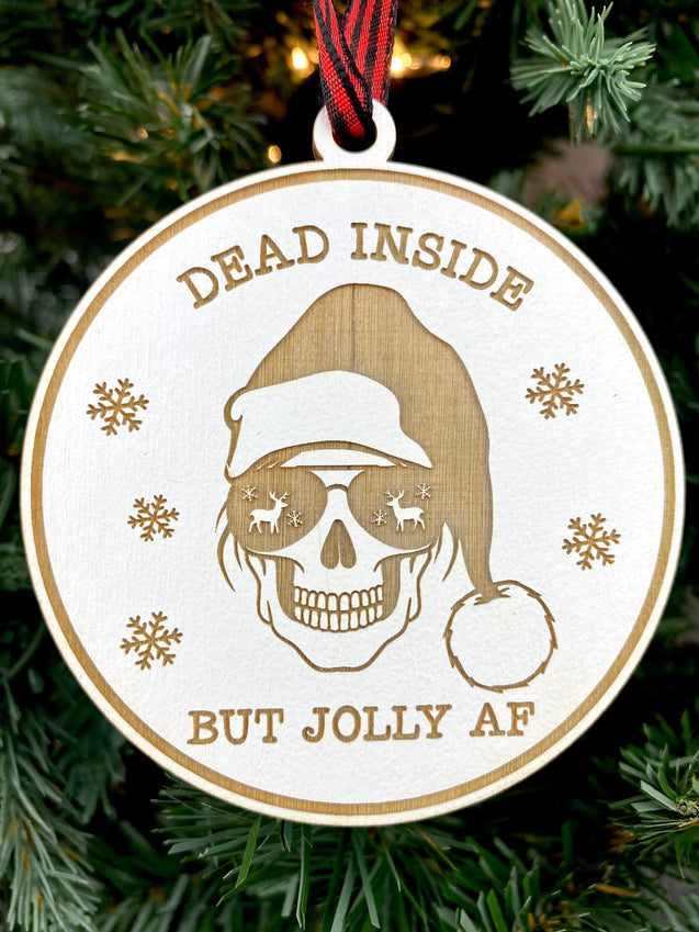 Dead Inside but Jolly AF Ornament | Jolly Ornament | Dead Inside Ornament | 2024 Ornament | 2025 Ornament