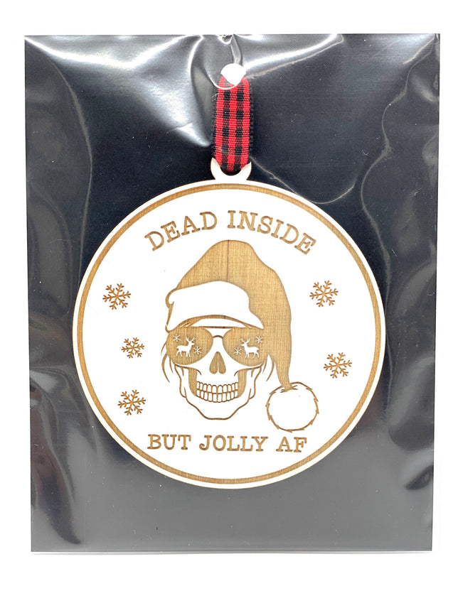 Dead Inside but Jolly AF Ornament | Jolly Ornament | Dead Inside Ornament | 2024 Ornament | 2025 Ornament