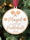 Played A Lot Of Pickleball Ornament | Pickleball Ornament | Pickler Ornament | 2024 Ornament | Sport Ornament | 2025 Ornament