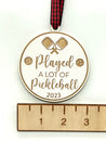 Played A Lot Of Pickleball Ornament | Pickleball Ornament | Pickler Ornament | 2024 Ornament | Sport Ornament | 2025 Ornament