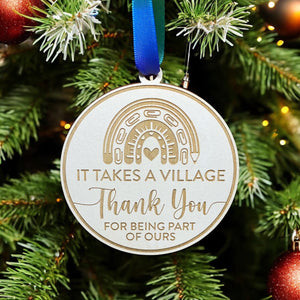 It Takes A Village Thank You Ornament | Teacher Ornament | 2024 Ornament | Teacher Gifts | 2025 Ornament | Daycare | Babysitter | Therapist