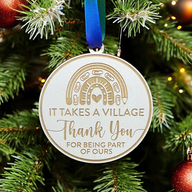 It Takes A Village Thank You Ornament | Teacher Ornament | 2024 Ornament | Teacher Gifts | 2025 Ornament | Daycare | Babysitter | Therapist