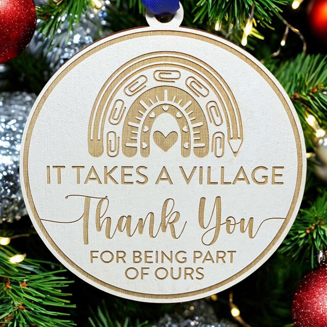 It Takes A Village Thank You Ornament | Teacher Ornament | 2024 Ornament | Teacher Gifts | 2025 Ornament | Daycare | Babysitter | Therapist