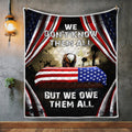 Veteran's Day We Don't Know Them All But We Owe Them All 3D All Over Printed Quilt