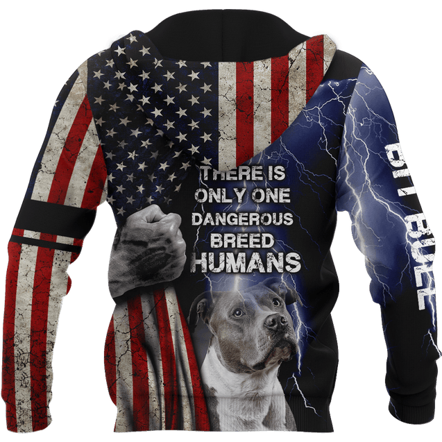 Pit Bull There Is Only One Dangerous Breed Humans Hoodie AM092052