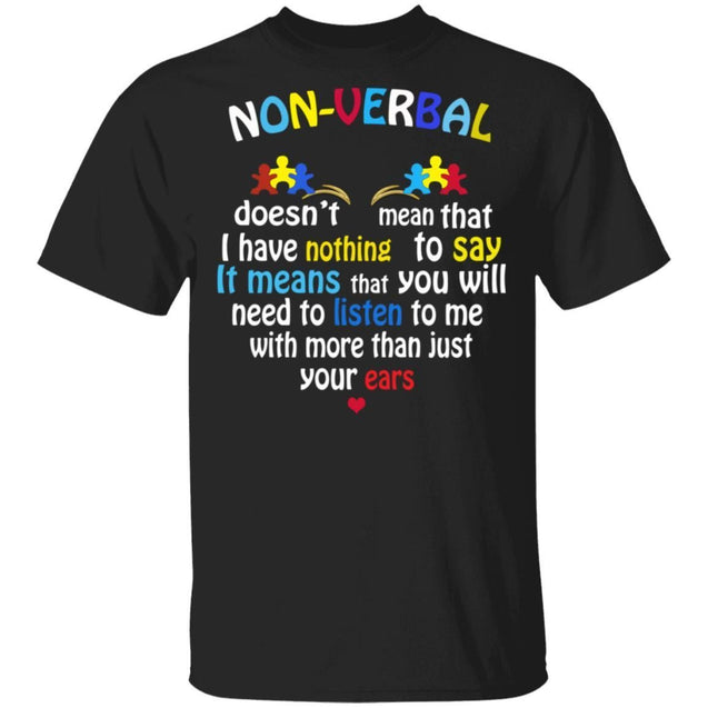 Non Verbal Doesn't Mean That I Have Nothing To Say Shirts-Apparel-CustomCat-G500 Gildan 5.3 oz. T-Shirt-Black-S-Vibe Cosy™