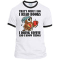 That's What I Do I Read Books I Drink Coffee and I Know Things Funny Owl Shirts-Apparel-CustomCat-PC54R Port & Co. Ringer Tee-White/Jet Black-S-Vibe Cosy™