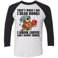 That's What I Do I Read Books I Drink Coffee and I Know Things Funny Owl Shirts-Apparel-CustomCat-NL6051 Next Level Tri-Blend 3/4 Sleeve Baseball Raglan T-Shirt-Heather White/Vintage Black-S-Vibe Cosy™
