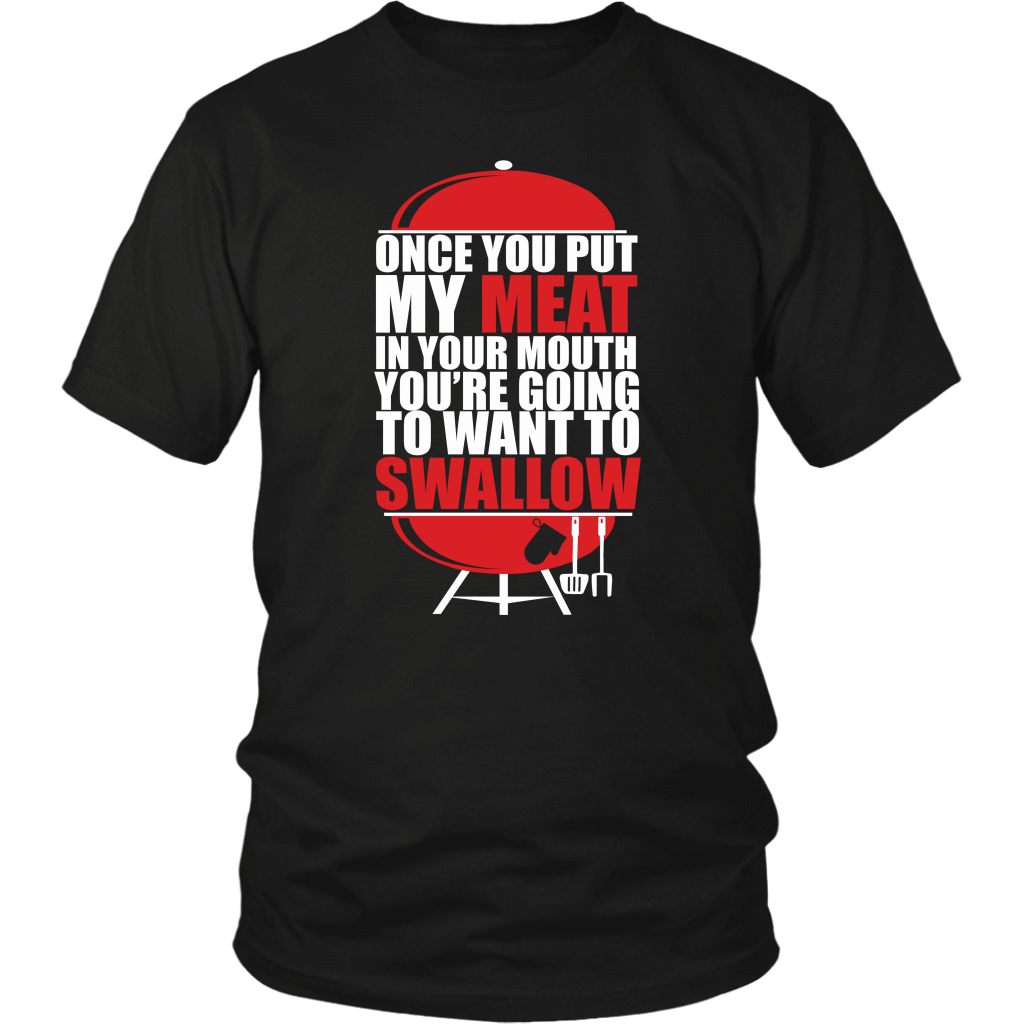 Put My Meat In Your Mouth Funny Grilling BBQ T Shirt-Apparel-teelaunch-District Unisex Shirt-Black-S-Vibe Cosy™