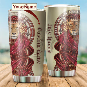 July Queen Lion Custom Name Tumbler