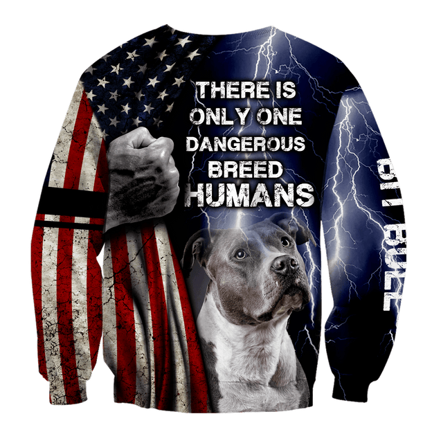 Pit Bull There Is Only One Dangerous Breed Humans Hoodie AM092052