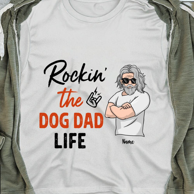 Rockin The Dog Dad Life Personalized T-shirt