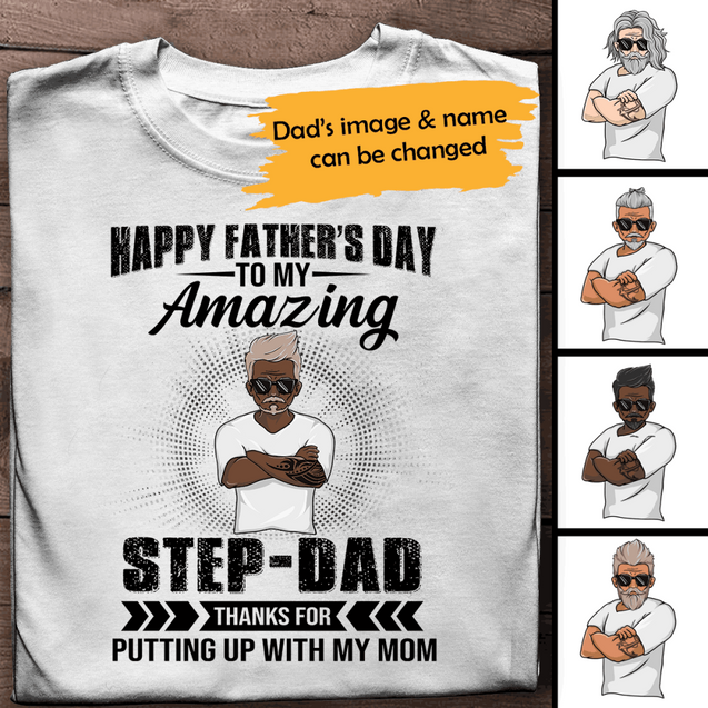 Happy Father's Day To My Amazing Step Dad Personalized T-shirt