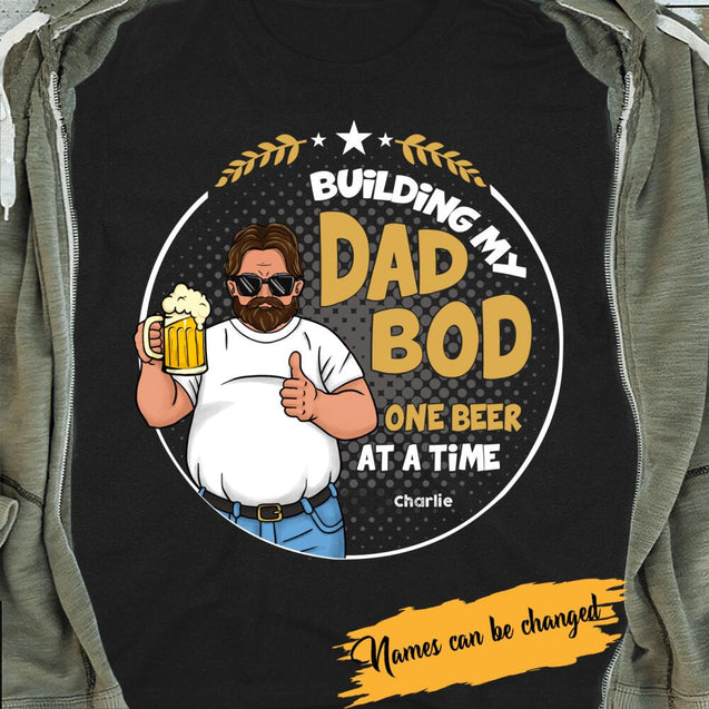 Building My Dad Bod One Beer At A Time Personalized T-Shirt