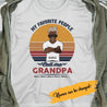 Personalized T-shirt My Favorite People Call Me Grandpa - Amazing gift for Father's day