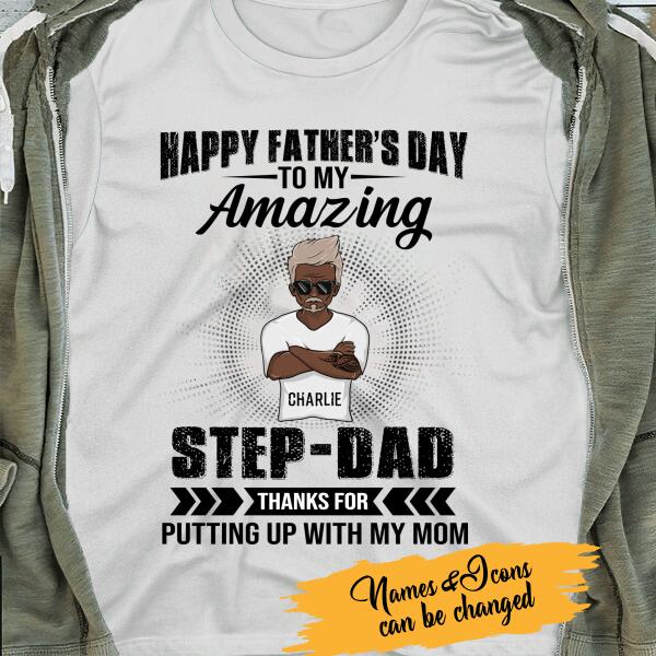 Happy Father's Day To My Amazing Step Dad Personalized T-shirt