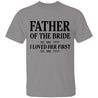 Father Of The Bride Personalized T-shirt