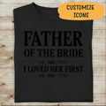 Father Of The Bride Personalized T-shirt