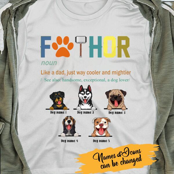 Fathor Like A Dad Just Cooler And Mightier Personalized T-shirt Amazing Gift For Father Bonus Dad Dog Lover