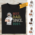 Best Dad Since 2021 Personalized T-shirt