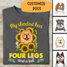 My Shadow Has Four Legs And A Tail Personalized T-shirt For Dog Lover Amazing Gift For Friends