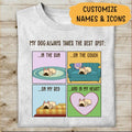 My Dog Always Take The Best Spot Personalized T-shirt For Dog Lover Mom Friends