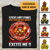 Sticks And Stones May Break My Bones Firefighter Personalized T-shirt, Best Gift For Firefighter