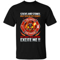 Sticks And Stones May Break My Bones Firefighter Personalized T-shirt, Best Gift For Firefighter