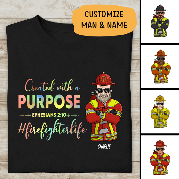 Custom Firefighter T-shirt Created With A Purpose Personalized Gift For Dad Papa Grandpa