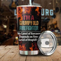 I'm A Grumpy Old Firefighter My Level Of Sarcasm Personalized Tumbler, Best Gift For Firefighter