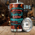 I Never Dreamed That Someday I Would Be A Grumpy Old Retired Firefighter Tumbler Special Gift For Dad Grandpa Papa