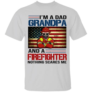 I'm A Dad, Grandpa And A Firefighter Personalized T-shirt For Dad Papa Grandpa