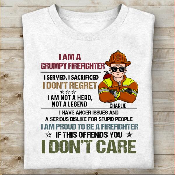 I'm A Grumpy Firefighter Personalized T-shirt, Best Gift For Firefighter