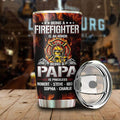 Being A Firefighter Is A Honor Being A Papa Is Priceless Persoanlized Tumbler Gift For Dad Papa Grandpa