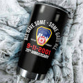 All Gave Some - Some Gave All 9-11-2001 20th Anniversary - Print Front and Back 20oz Tumbler