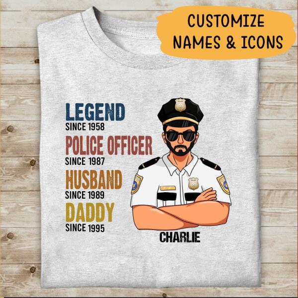 Personalized Gifts For Police Legend - Custom T-Shirt, Best Gifts For Dad Grandpa Police Officers