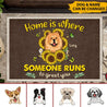 Home Is Where Someone Runs To Greet You Personalized Doormat For Dog Lover Special Gift Home Decor