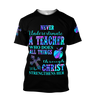 Teacher - Never Undersetimate A Teacher Hoodie 3D All Over Printed Shirts HHT2008201-LAM