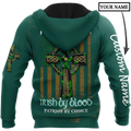 Irish St.Patrick Irish by blood 3d hoodie shirt for men and women custom name