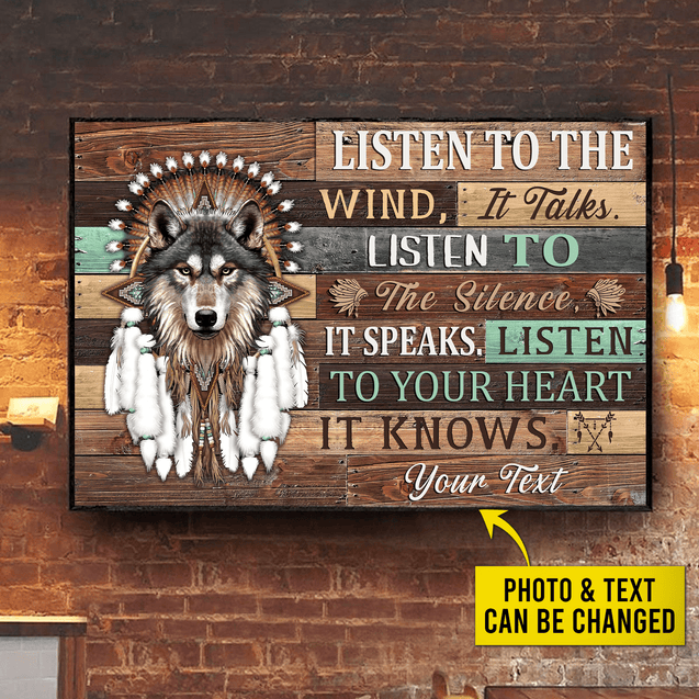 Customized Native Listen To The Wind It Talks Listen To The Silence It Speaks Listen To Your Heart It Knows 3D All Over Printed Canvas Poster