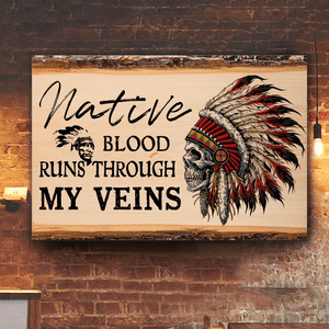 Native Blood Runs Through My Veins 3D All Over Printed Canvas Poster