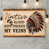 Native Blood Runs Through My Veins 3D All Over Printed Canvas Poster