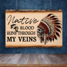 Native Blood Runs Through My Veins 3D All Over Printed Canvas Poster