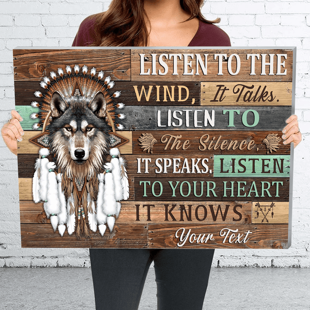 Customized Native Listen To The Wind It Talks Listen To The Silence It Speaks Listen To Your Heart It Knows 3D All Over Printed Canvas Poster