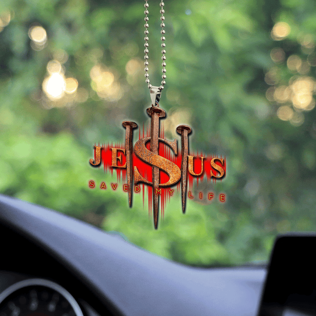 Jesus Saved My Life Unique Design Car Hanging Ornament