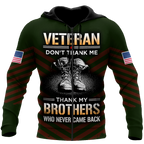 US Veteran Don't Thank Me Thank My Brothers Who Never Came Back 3D All Over Printed Shirts For Men and Women MH2209203