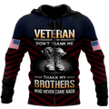 US Veteran Don't Thank Me Thank My Brothers Who Never Came Back 3D All Over Printed Shirts For Men and Women MH2005201