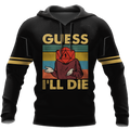 Guess I'll die 3d hoodie shirt for men and women HG HAC070401-Apparel-HG-Hoodie-S-Vibe Cosy™