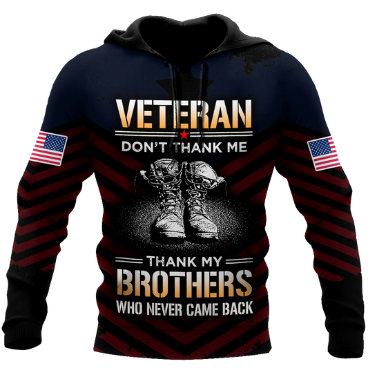 US Veteran Don't Thank Me Thank My Brothers Who Never Came Back 3D All Over Printed Shirts For Men and Women MH2005201