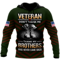 US Veteran Don't Thank Me Thank My Brothers Who Never Came Back 3D All Over Printed Shirts For Men and Women MH2209203